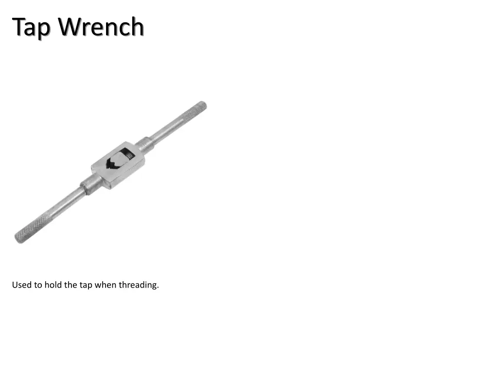 tap wrench