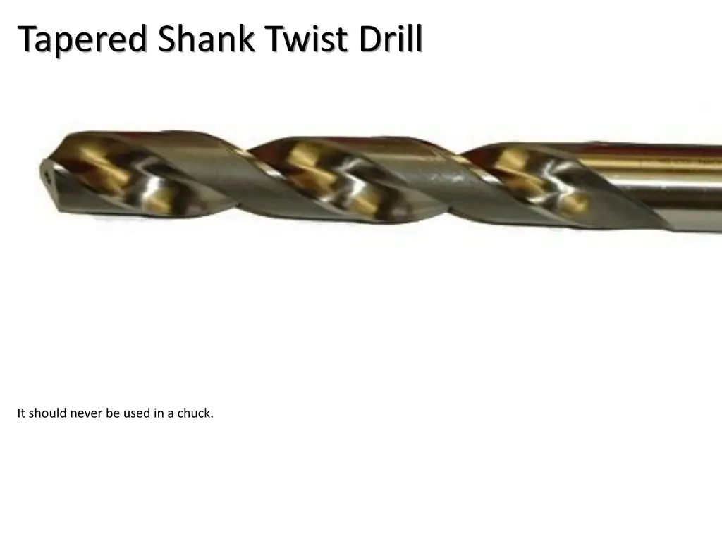 tapered shank twist drill