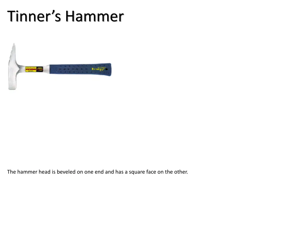 tinner s hammer