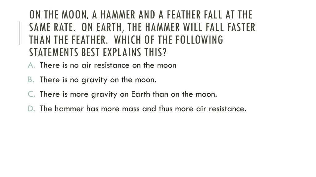 on the moon a hammer and a feather fall