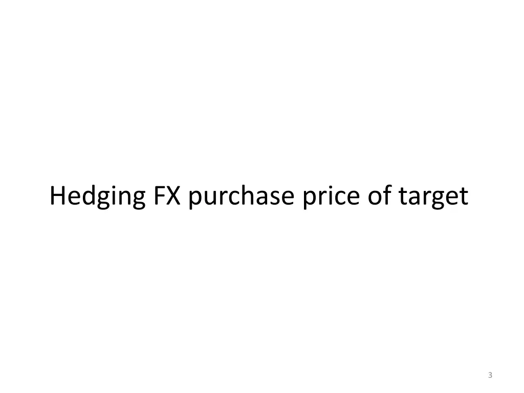 hedging fx purchase price of target