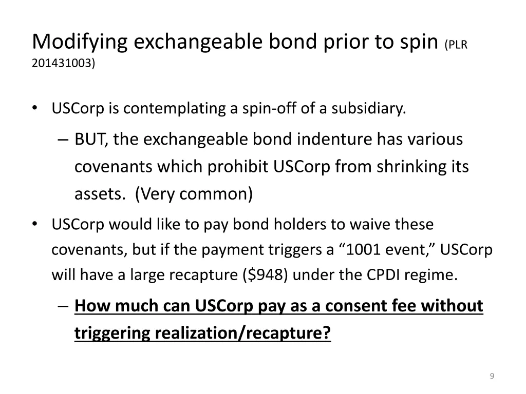 modifying exchangeable bond prior to spin 1