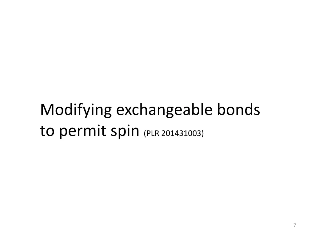 modifying exchangeable bonds to permit spin