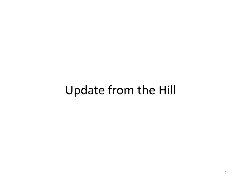 update from the hill