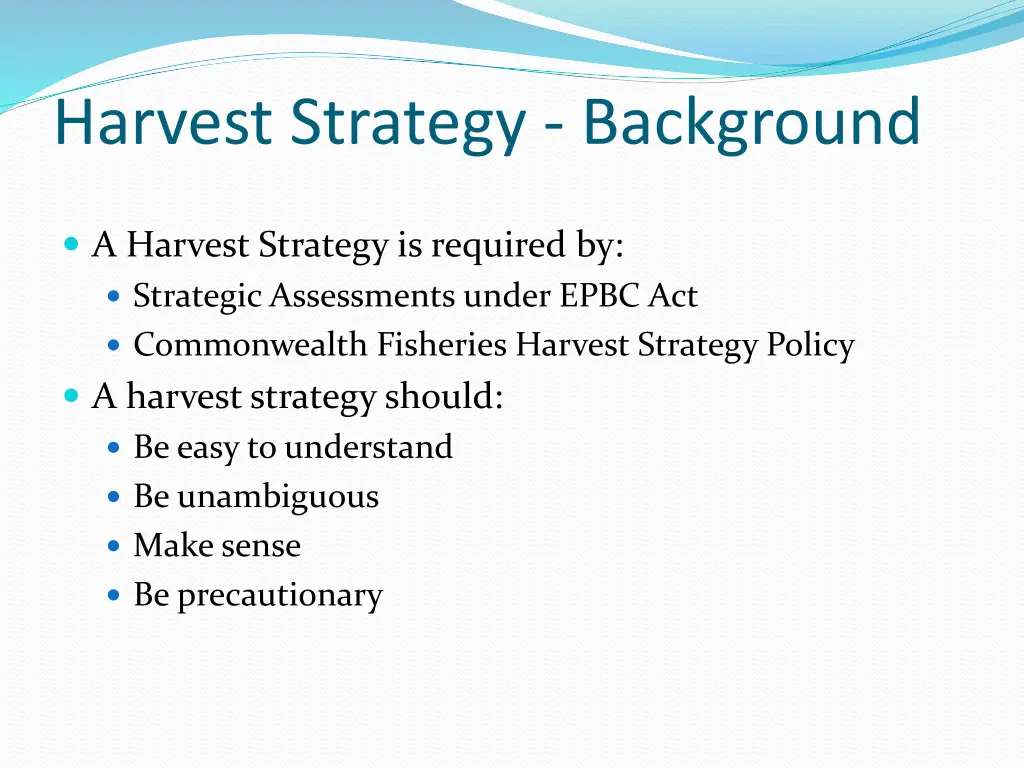 harvest strategy background