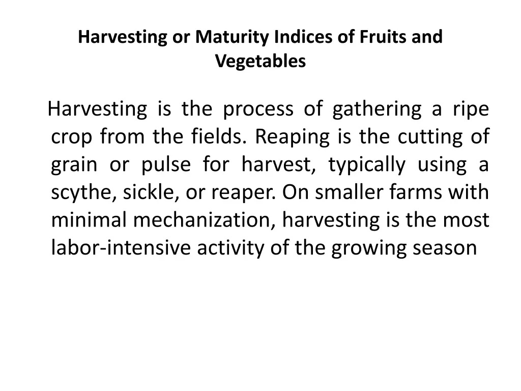 harvesting or maturity indices of fruits