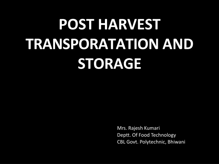 post harvest transporatation and storage