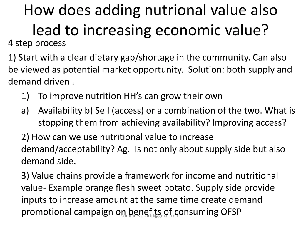 how does adding nutrional value also lead