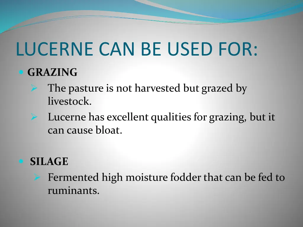 lucerne can be used for