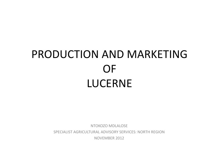 production and marketing of lucerne