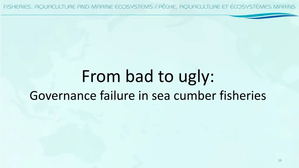 from bad to ugly governance failure in sea cumber