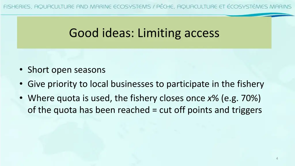 good ideas limiting access