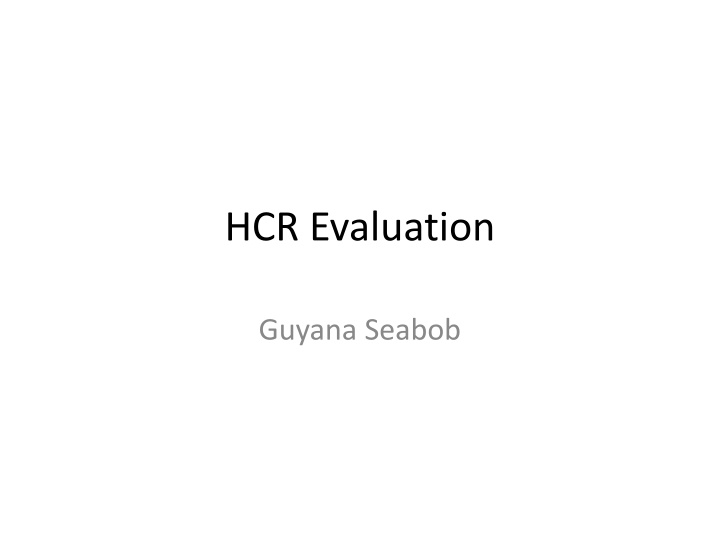 hcr evaluation