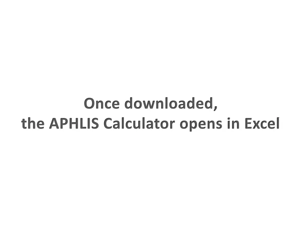 once downloaded the aphlis calculator opens