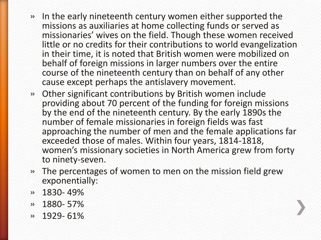 in the early nineteenth century women either