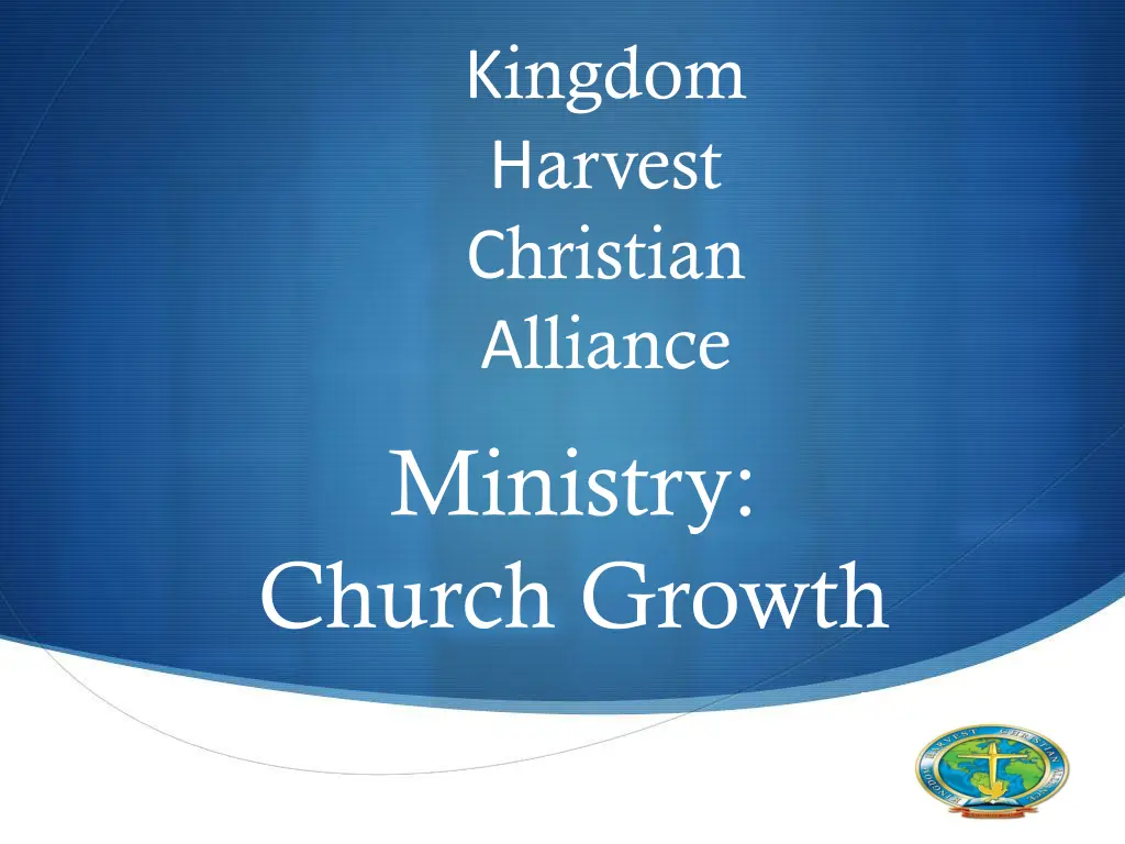 k ingdom h arvest c hristian a lliance ministry