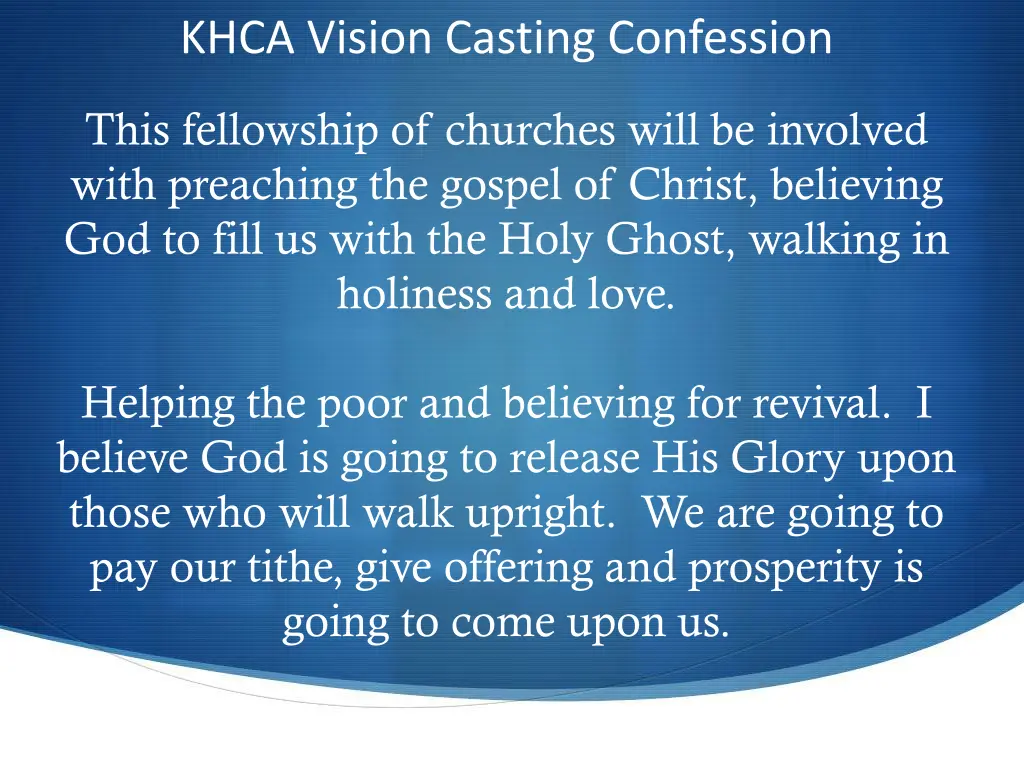 khca vision casting confession