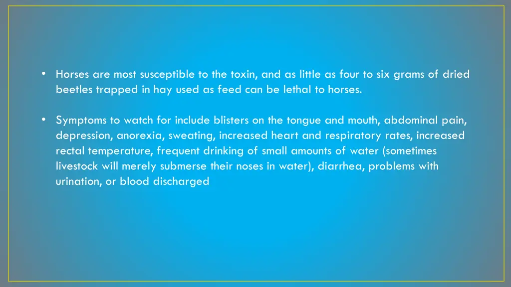 horses are most susceptible to the toxin