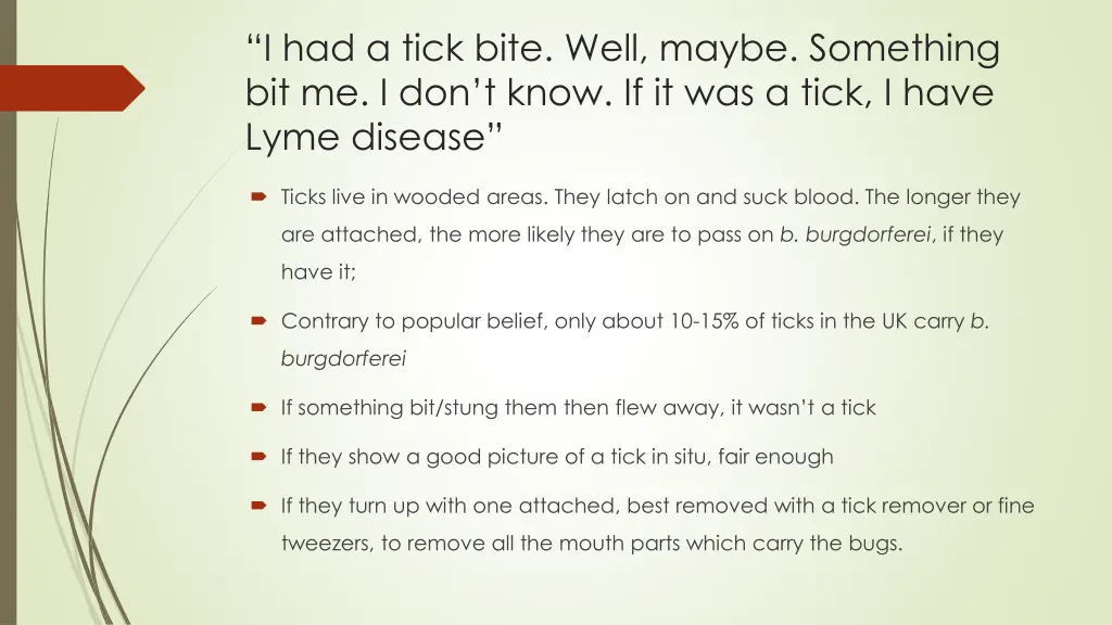 i had a tick bite well maybe something