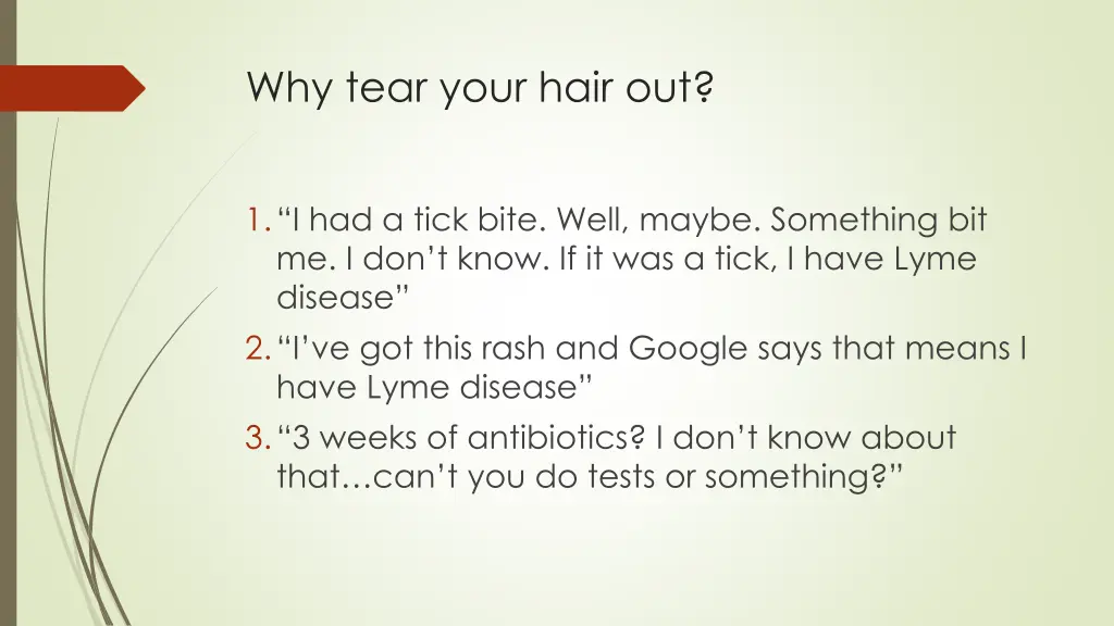 why tear your hair out