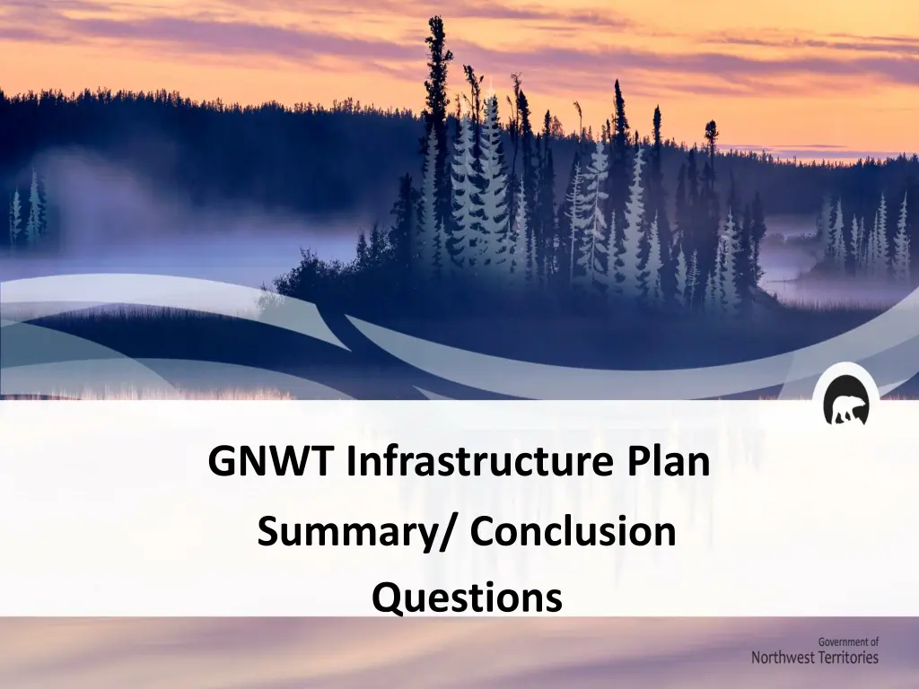 gnwt infrastructure plan 1