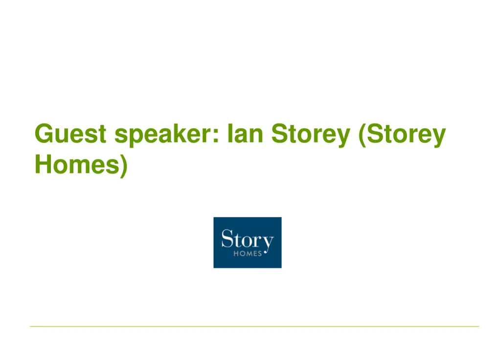 guest speaker ian storey storey homes