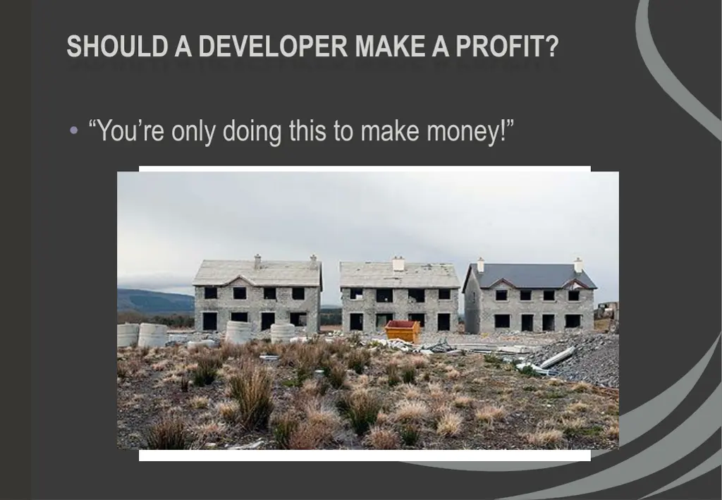 should a developer make a profit