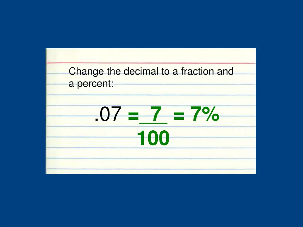 change the decimal to a fraction and a percent 3