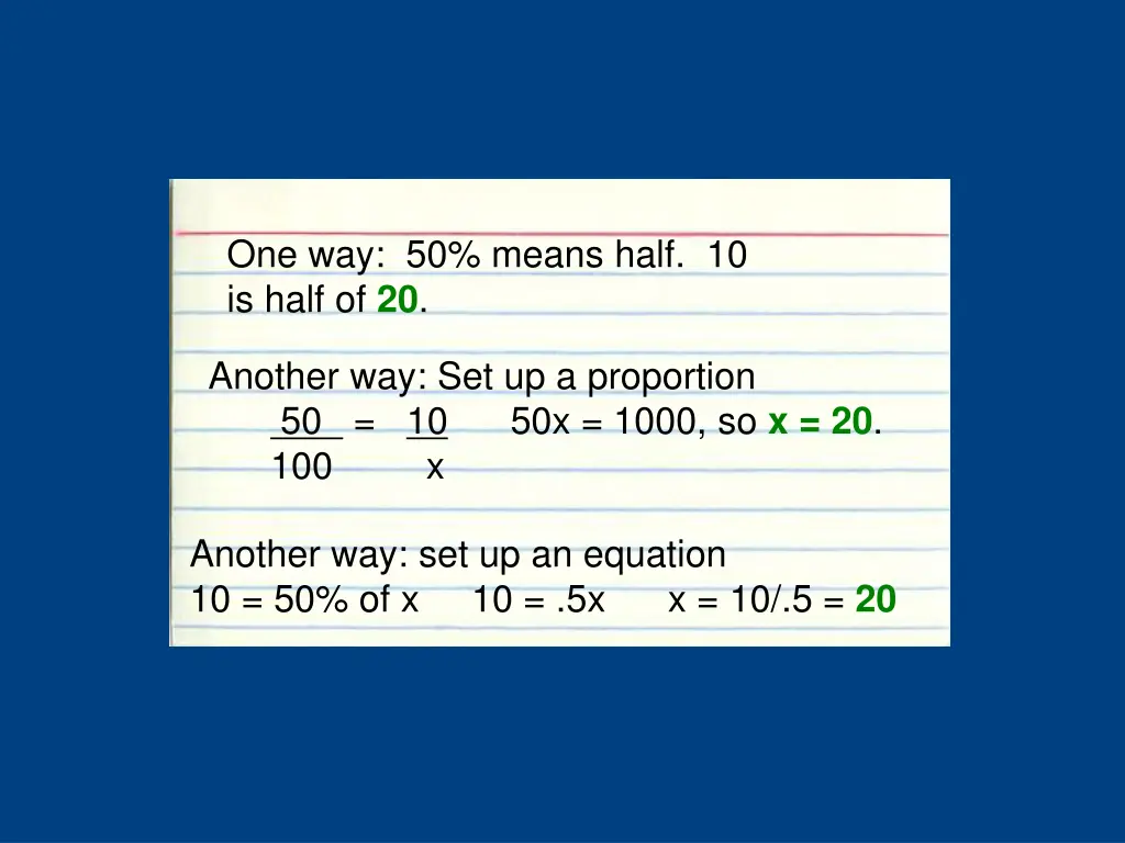 one way 50 means half 10 is half of 20