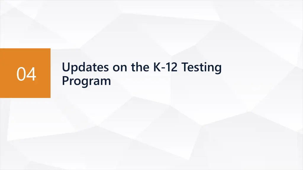 updates on the k 12 testing program