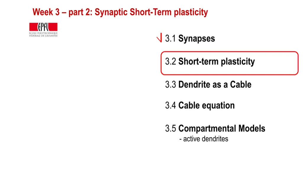 week 3 part 2 synaptic short term plasticity 1