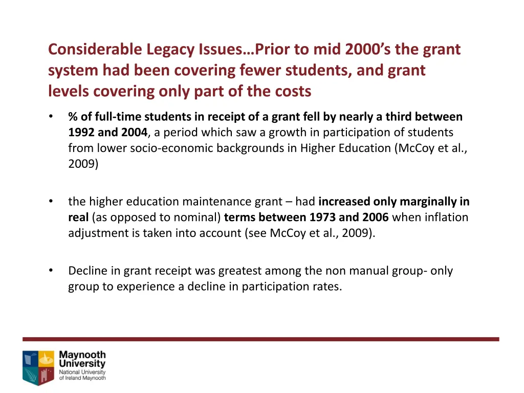 considerable legacy issues prior to mid 2000