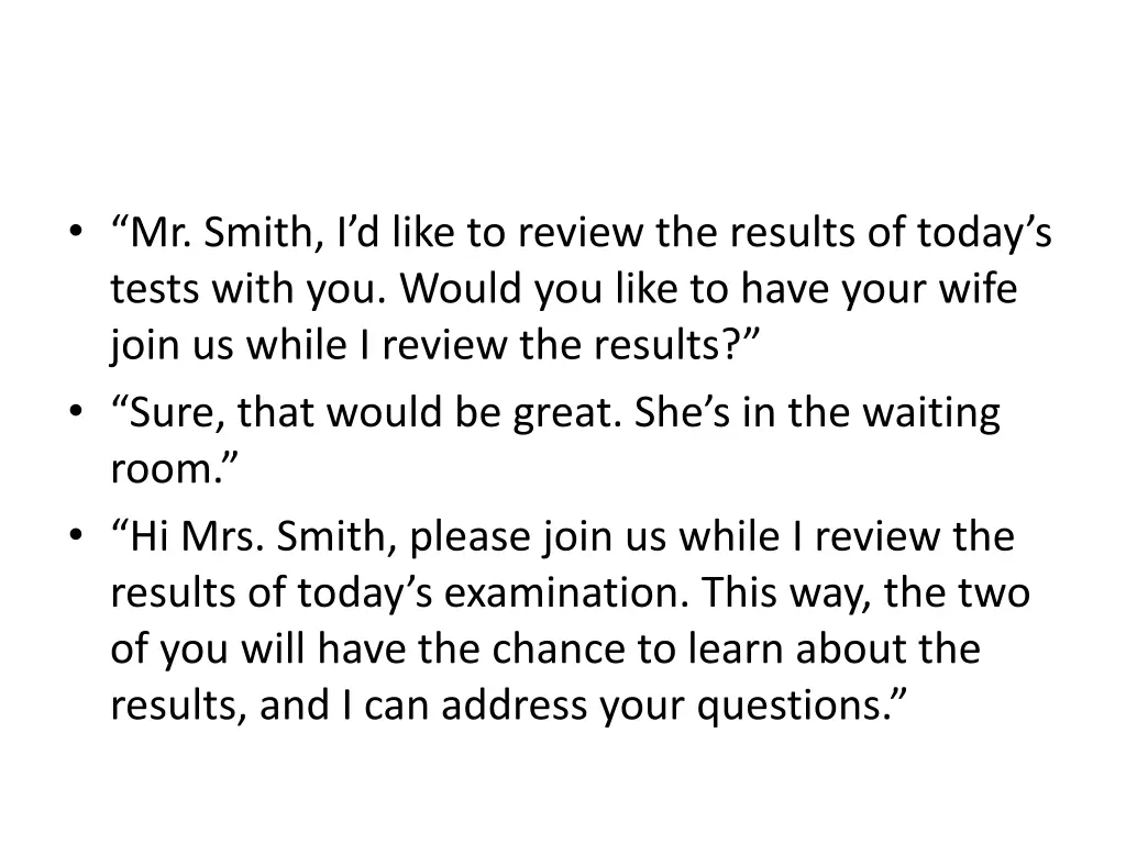 mr smith i d like to review the results of today