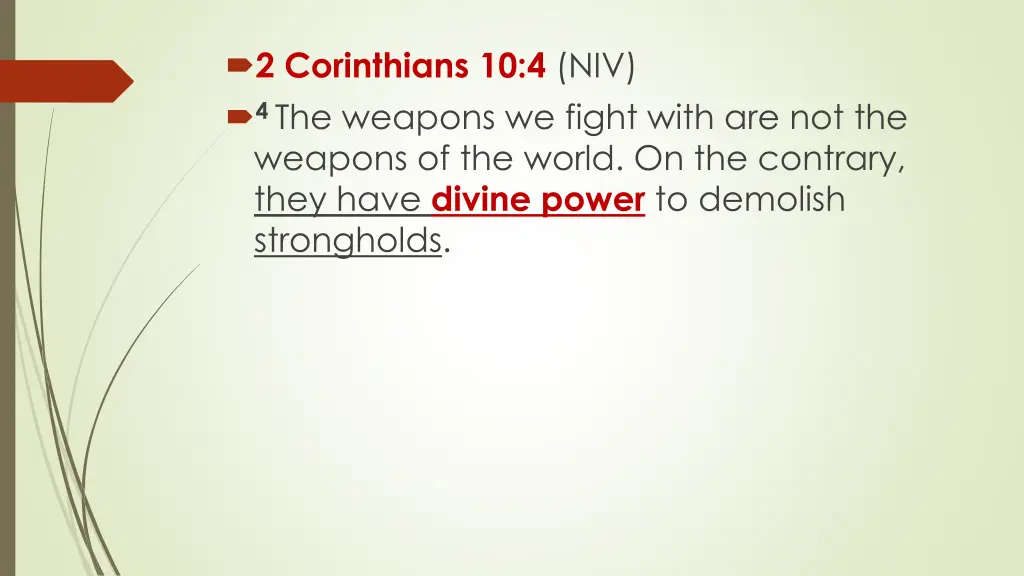 2 corinthians 10 4 niv 4 the weapons we fight