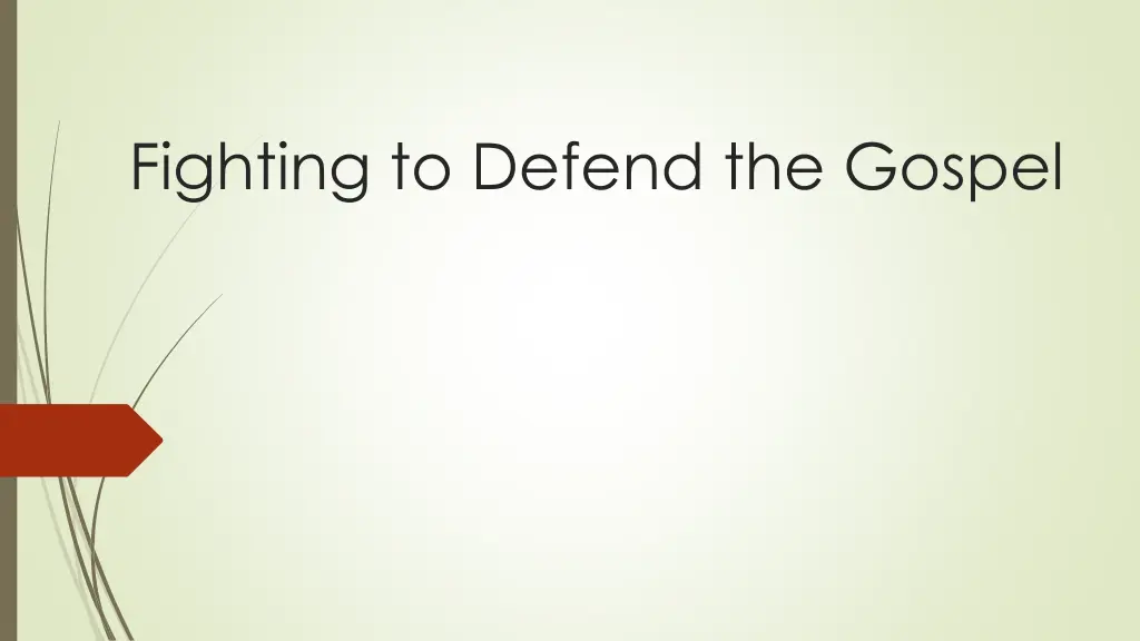 fighting to defend the gospel 1