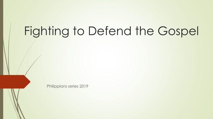 fighting to defend the gospel