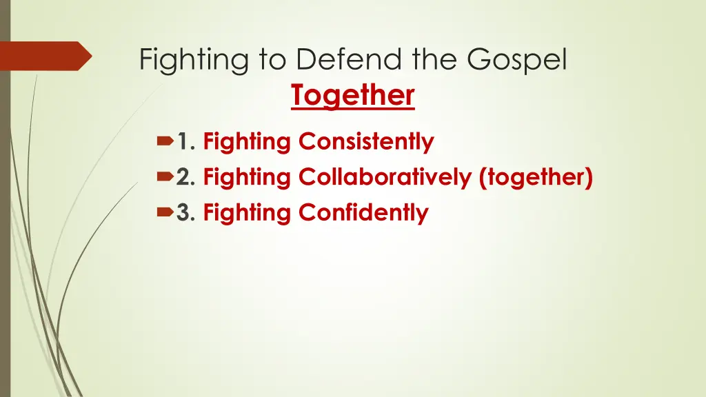 fighting to defend the gospel together