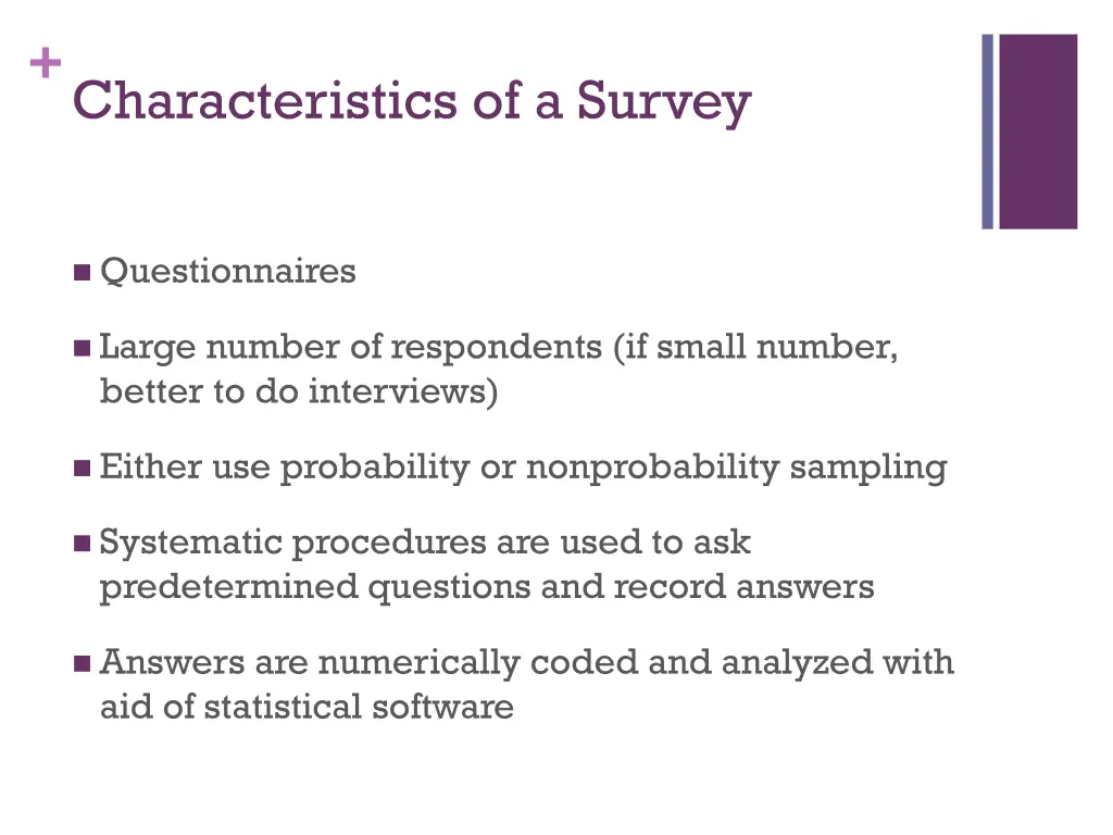 characteristics of a survey