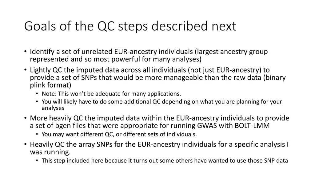 goals of the qc steps described next