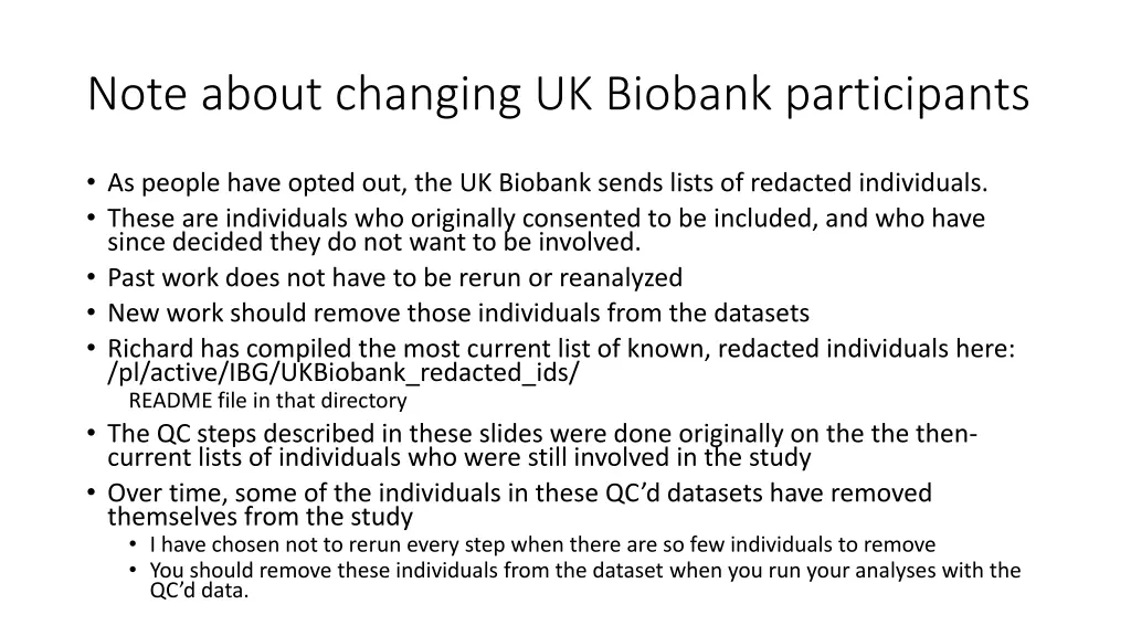 note about changing uk biobank participants