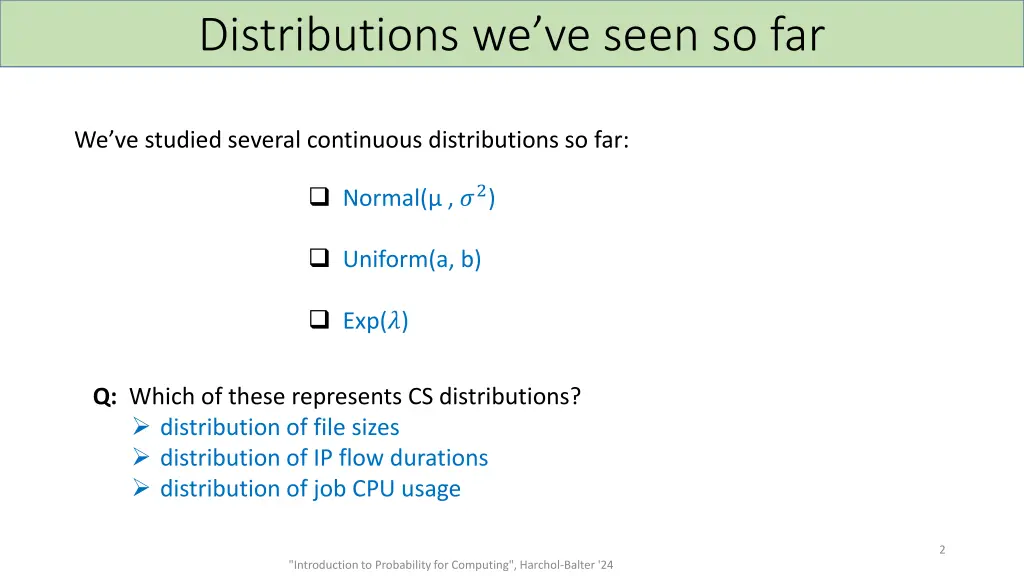 distributions we ve seen so far