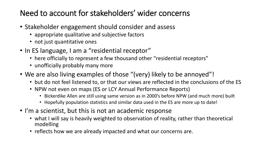 need to account for stakeholders wider concerns