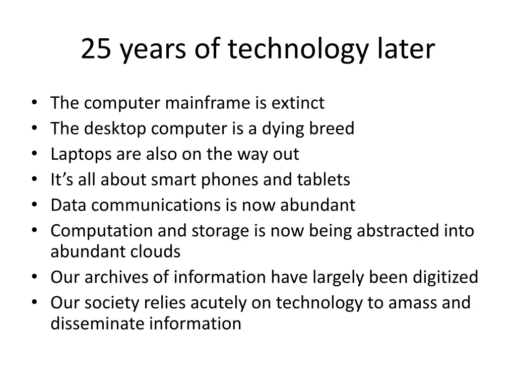 25 years of technology later