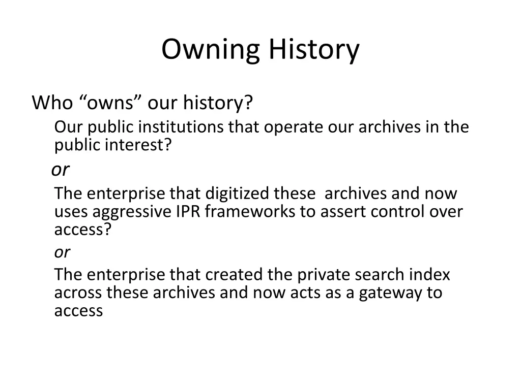 owning history