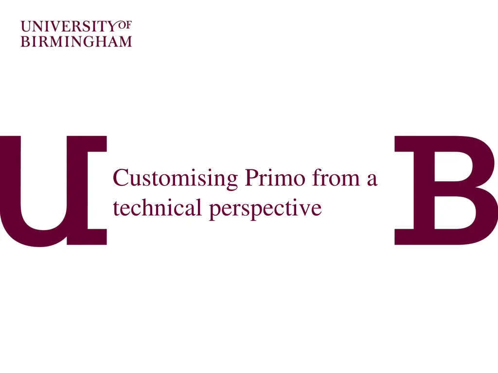 customising primo from a technical perspective