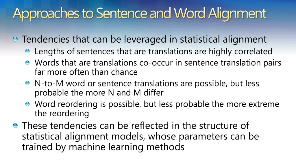 approaches to sentence and word alignment