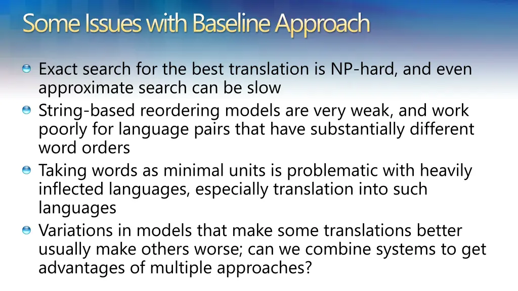 some issues with baseline approach