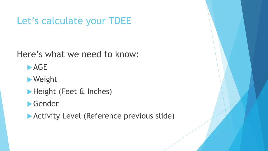 let s calculate your tdee