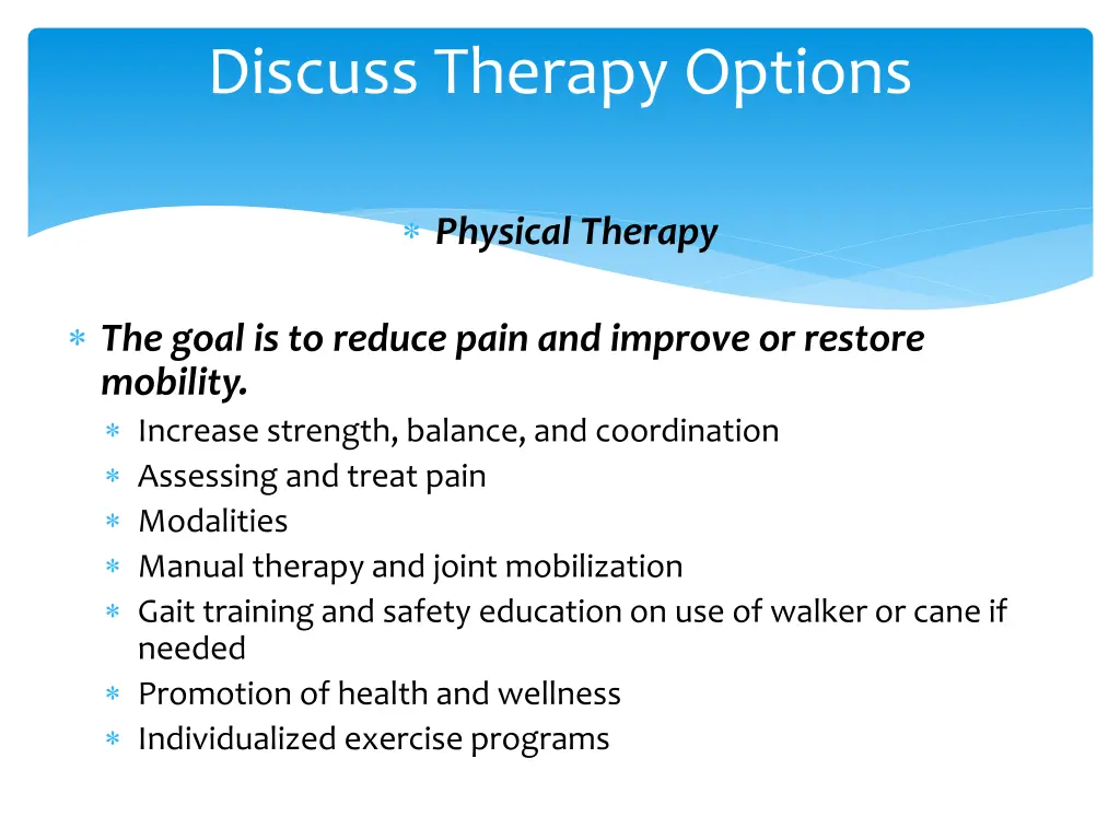 discuss therapy options