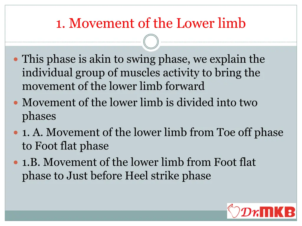 1 movement of the lower limb